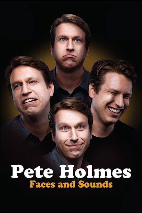 Pete Holmes: Nhăn Mặt Và Nhại Tiếng